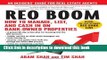 Read REO Boom: How to Manage, List, and Cash in on Bank-Owned Properties: An Insiders  Guide for