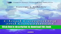 Read Cloud Computing and Government: Background, Benefits, Risks Ebook Free