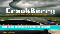 Read CrackBerry: True Tales of BlackBerry Use and Abuse Ebook Free