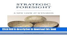 Read Strategic Foresight: A New Look at Scenarios  Ebook Free