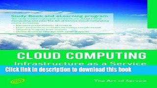 Read Cloud Computing IaaS Infrastructure as a Service Specialist Level Complete Certification Kit