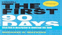 Read The First 90 Days: Proven Strategies for Getting Up to Speed Faster and Smarter, Updated and