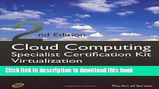 Read Cloud Computing Virtualization Specialist Complete Certification Kit - Study Guide Book and