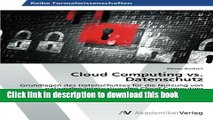 Read Cloud Computing vs. Datenschutz: Grundlagen des Datenschutzes fÃ¼r die Nutzung von