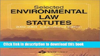 [PDF]  Selected Environmental Law Statutes: 2002-2003 Educational Edition  [Read] Online
