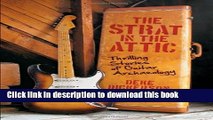 Download Books Strat in the Attic: Thrilling Stories of Guitar Archaeology PDF Free