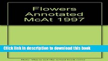 Read Flower s Annotated Practice MCAT, 1997 ed (Princeton Review: Flowers   Silver Practice MCAT)