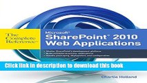 Read Books Microsoft SharePoint 2010 Web Applications The Complete Reference Ebook PDF