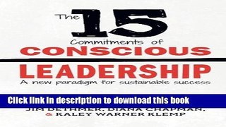 Download The 15 Commitments of Conscious Leadership: A New Paradigm for Sustainable Success  PDF
