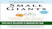 Read Small Giants: Companies That Choose to Be Great Instead of Big  Ebook Free