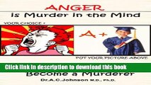 [PDF]  Anger Is Murder in the Mind: I Will NOT Become a Murderer  [Read] Online