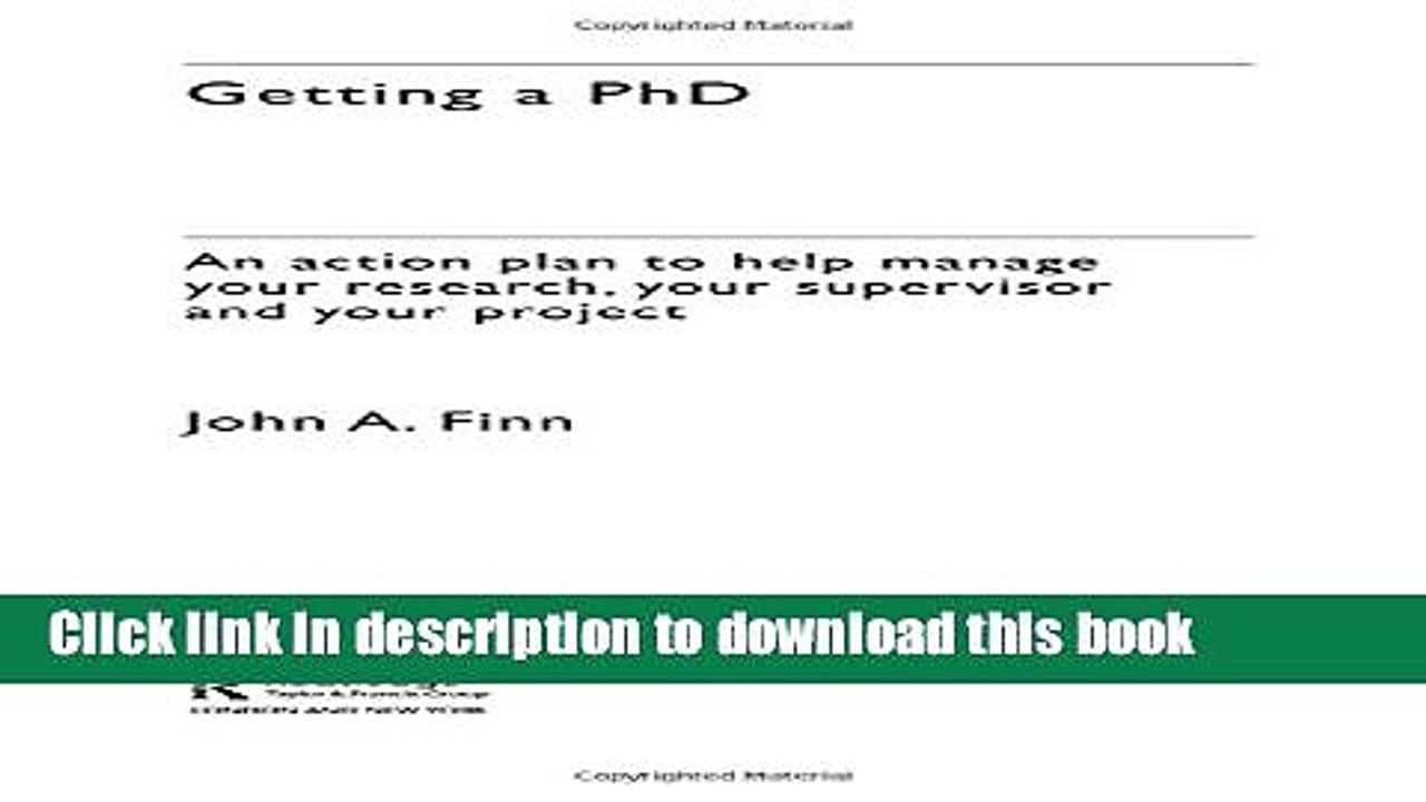 Read Getting a PhD: An Action Plan to Help Manage Your Research, Your Supervisor and Your Project