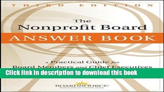Download The Nonprofit Board Answer Book: A Practical Guide for Board Members and Chief