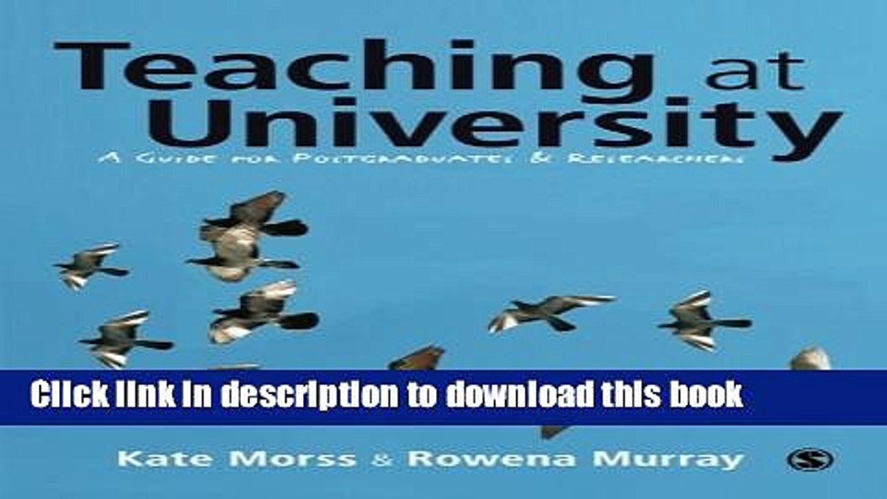Read Teaching at University: A Guide for Postgraduates and Researchers (SAGE Study Skills Series)
