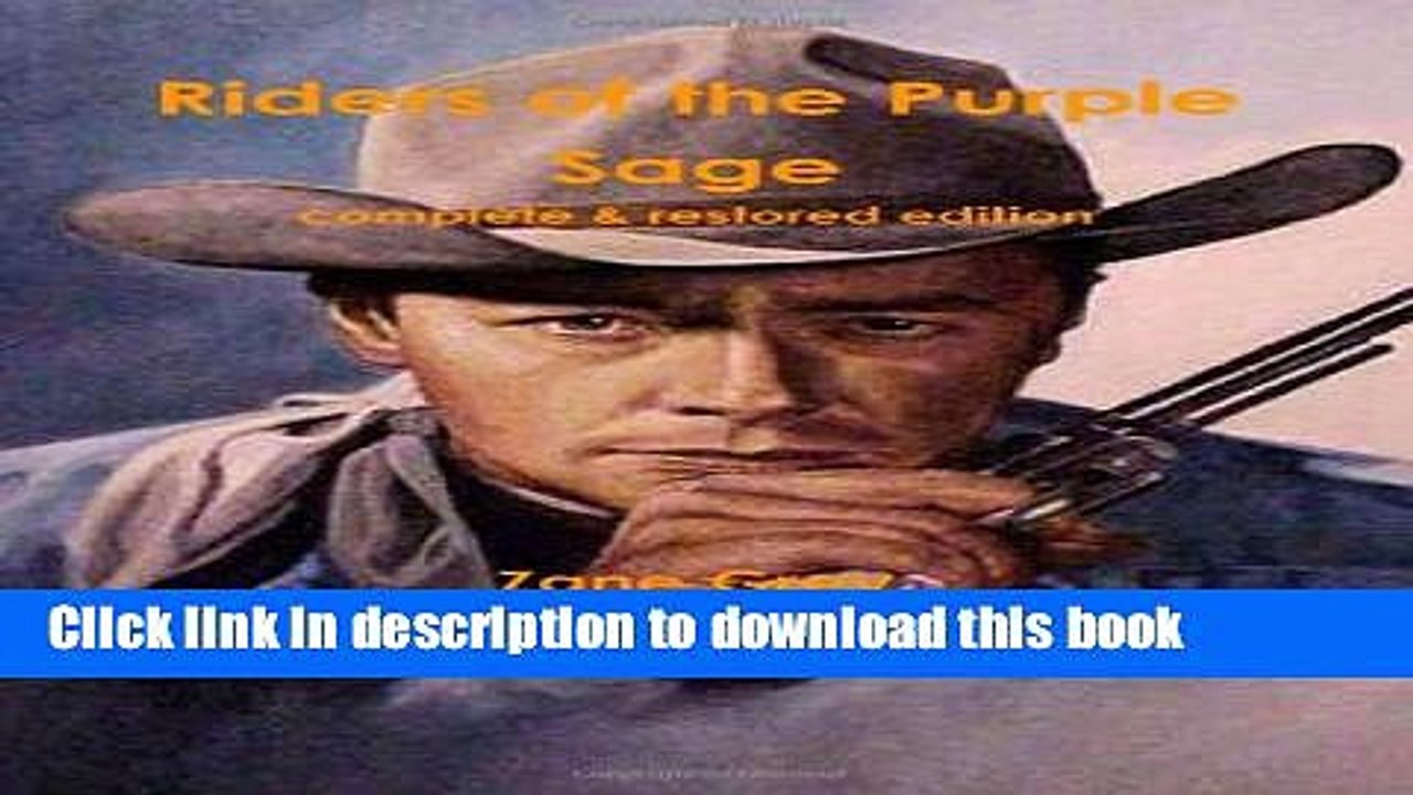 Read Riders of the Purple Sage: complete   restored edition Ebook Free
