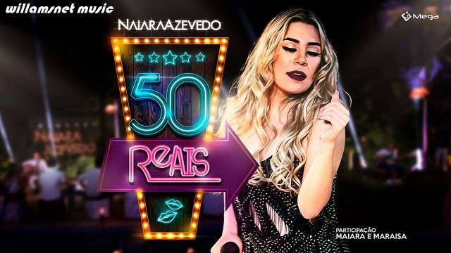 50 Reais Naiara Azevedo Ft Maiara e Maraisa (Clipe Oficial)[26]
