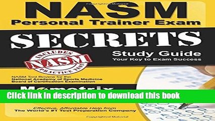 Read Secrets of the NASM Personal Trainer Exam Study Guide: NASM Test Review for the National
