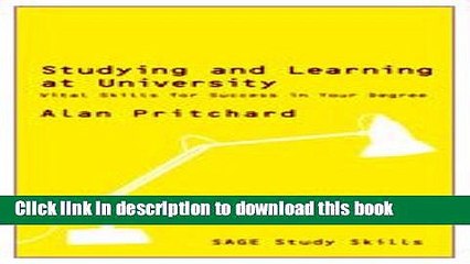 Read Studying and Learning at University: Vital Skills for Success in Your Degree (SAGE Study