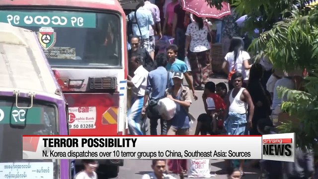 N. Korea dispatches over 10 terror groups to China, Southeast Asian countries