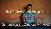 Carlos Vives & Shakira - La bicicleta (Piano Cover) By Iker Estalayo