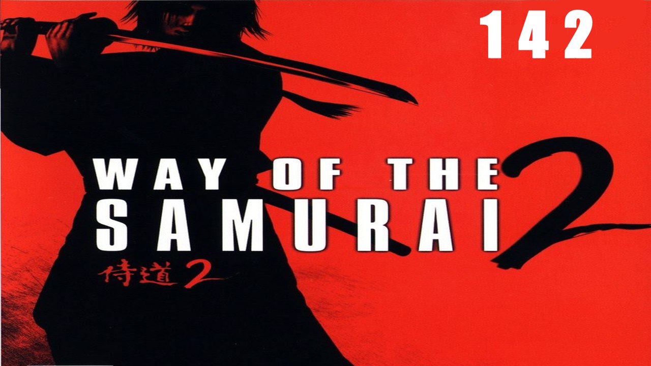 Let's Play Way of the Samurai 2 - #142 - Ende des Pazifismus?
