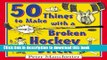 Read 50 Things to Make with a Broken Hockey Stick PDF Online