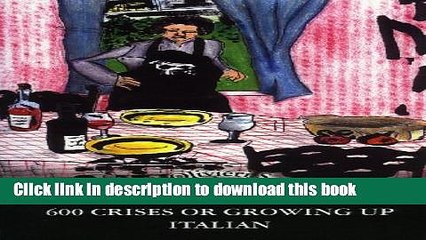 Read 600 Crises or Growing Up Italian PDF Free