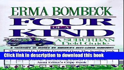 Read Four of a Kind: A Suburban Field Guide includes: The Grass is Always Greener Over the Sseptic