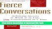 Read Book Fierce Conversations: Achieving Success at Work and in Life One Conversation at a Time