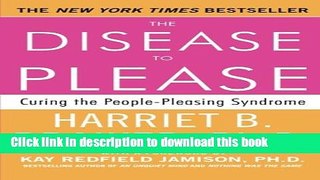 Read Book The Disease To Please: Curing the People-Pleasing Syndrome ebook textbooks