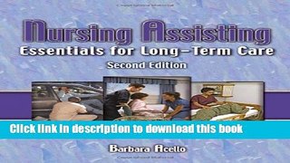 Read Nursing Assisting: Essentials for Long Term Care Ebook Free