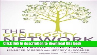 Read Book The Generosity Network: New Transformational Tools for Successful Fund-Raising ebook