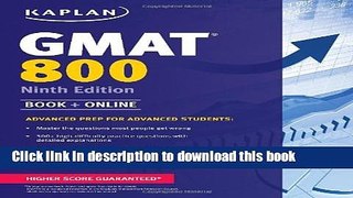 Read Book Kaplan GMAT 800: Advanced Prep for Advanced Students (Kaplan Test Prep) ebook textbooks