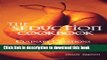 [PDF] The Seduction Cookbook: Culinary Creations for Lovers [Download] Full Ebook