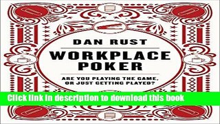 Download Book Workplace Poker: Are You Playing the Game, or Just Getting Played? PDF Online