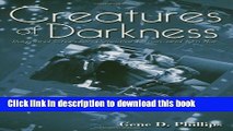Read Creatures of Darkness: Raymond Chandler, Detective Fiction, and Film Noir: Raymond Chandler,