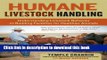 [Read PDF] Humane Livestock Handling: Understanding livestock behavior and building facilities for