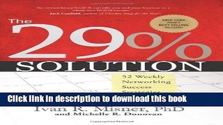 Read Book The 29% Solution: 52 Weekly Networking Success Strategies ebook textbooks