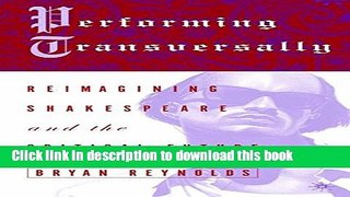 Read Performing Transversally: Reimagining Shakespeare and the Critical Future Ebook Free