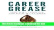 Read Book Career Grease: How to Get Unstuck and Pivot Your Career ebook textbooks