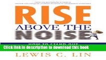 Download Book Rise Above the Noise: How to Stand Out at the Marketing Interview Ebook PDF