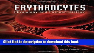 [Download] Erythrocytes: Physiology and Pathophysiology [PDF] Online