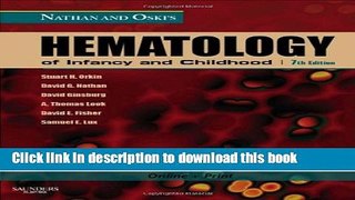 [Download] Nathan and Oski s Hematology of Infancy and Childhood: Expert Consult:  Online and