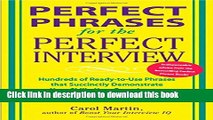Read Book Perfect Phrases for the Perfect Interview: Hundreds of Ready-to-Use Phrases That