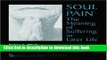 PDF Soul Pain: The Meaning of Suffering in Later Life (Society and Aging) (Society and Aging