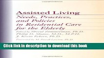 Download Assisted Living: Needs, Practices, and Policies in Residential Care for the Elderly PDF
