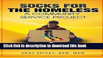 Read Socks for the Homeless: A Community Service Project Ebook Free