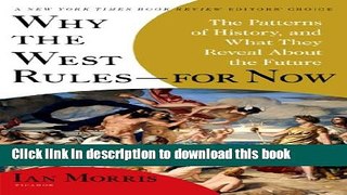 [PDF] Why the West Rules--for Now: The Patterns of History, and What They Reveal About the Future