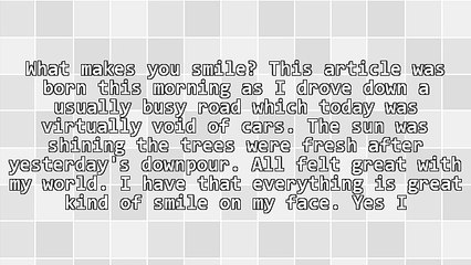 What Makes You Smile? Are You Happy in Your Chosen Work?