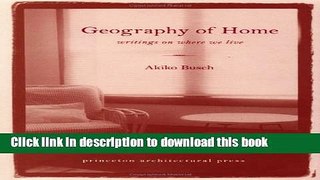 [PDF] Geography of Home: Writings on Where We Live [Read] Online